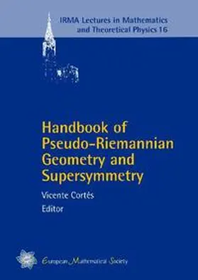 Cortés |  Handbook of Pseudo-Riemannian Geometry and Supersymmetry | Buch |  Sack Fachmedien