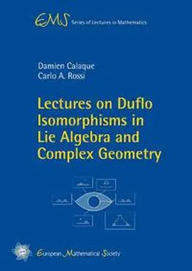 Calaque / Rossi |  Lectures on Duflo Isomorphisms in Lie Algebra and Complex Geometry | Buch |  Sack Fachmedien