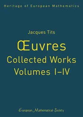 Buekenhout / Mühlherr / Tignol |  Jacques Tits, Œuvres – Collected Works, Volumes I–IV | Buch |  Sack Fachmedien