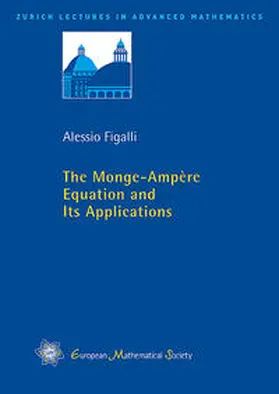 Figalli |  The Monge-Ampère Equation and Its Applications | Buch |  Sack Fachmedien