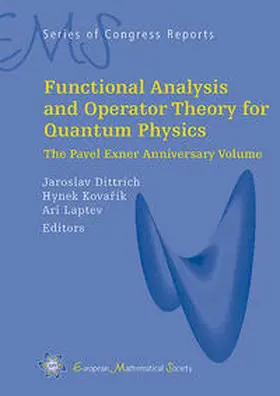 Dittrich / Kovarík / Laptev |  Functional Analysis and Operator Theory for Quantum Physics | Buch |  Sack Fachmedien