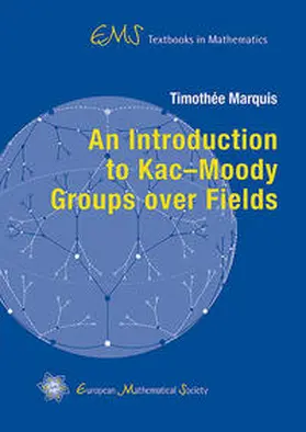 Marquis |  An Introduction to Kac–Moody Groups over Fields | Buch |  Sack Fachmedien