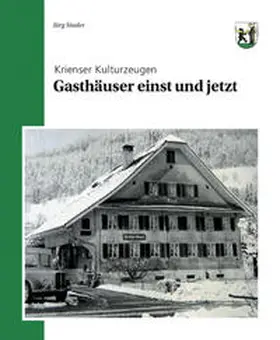 Studer |  Gasthäuser einst und jetzt | Buch |  Sack Fachmedien