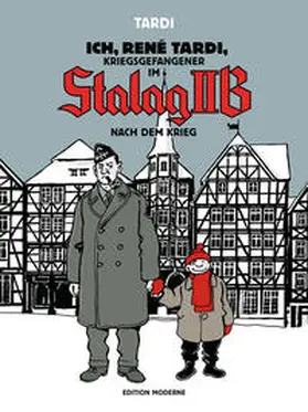 Tardi |  Ich, René Tardi, Kriegsgefangener im Stalag IIB | Buch |  Sack Fachmedien