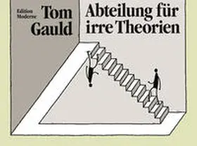 Gauld |  Abteilung für irre Theorien | Buch |  Sack Fachmedien
