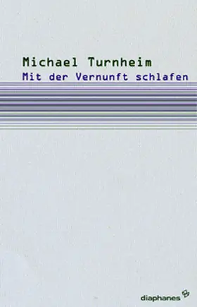Turnheim |  Mit der Vernunft schlafen | Buch |  Sack Fachmedien