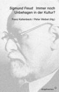 Weibel / Kaltenbeck |  Sigmund Freud. Immer noch Unbehagen in der Kultur? | Buch |  Sack Fachmedien