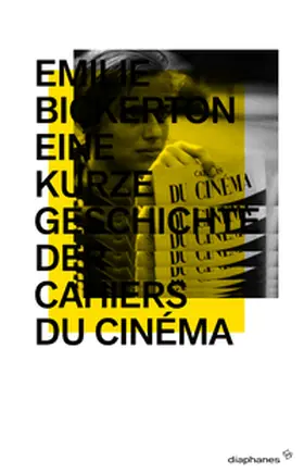 Bickerton |  Eine kurze Geschichte der Cahiers du cinéma | Buch |  Sack Fachmedien