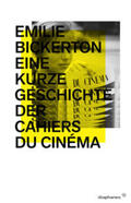 Bickerton |  Eine kurze Geschichte der Cahiers du cinéma | Buch |  Sack Fachmedien