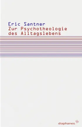 Santner |  Zur Psychotheologie des Alltagslebens | Buch |  Sack Fachmedien