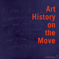 Baltzer / Burckhardt / Stauffer |  Art History on the Move | Buch |  Sack Fachmedien
