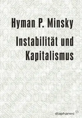 Minsky |  Instabilität und Kapitalismus | Buch |  Sack Fachmedien