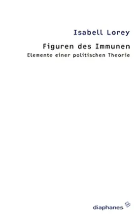 Lorey |  Figuren des Immunen | Buch |  Sack Fachmedien