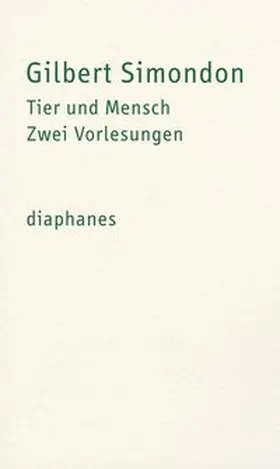 Simondon |  Tier und Mensch | Buch |  Sack Fachmedien