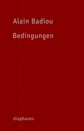 Badiou |  Bedingungen | Buch |  Sack Fachmedien