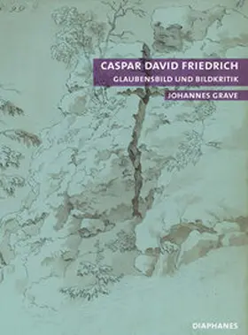 Grave |  Caspar David Friedrich | Buch |  Sack Fachmedien