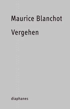 Blanchot |  Vergehen | Buch |  Sack Fachmedien