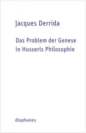 Derrida |  Das Problem der Genese in Husserls Philosophie | Buch |  Sack Fachmedien