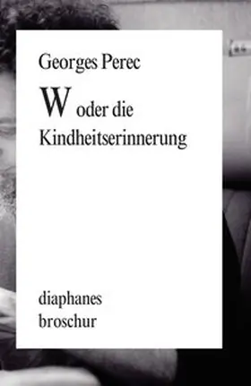 Perec | W oder die Kindheitserinnerung | Buch | 978-3-03734-225-1 | www.sack.de