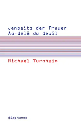 Coelen / Kaltenbeck / Turnheim |  Jenseits der Trauer / Au-delà du deuil | Buch |  Sack Fachmedien