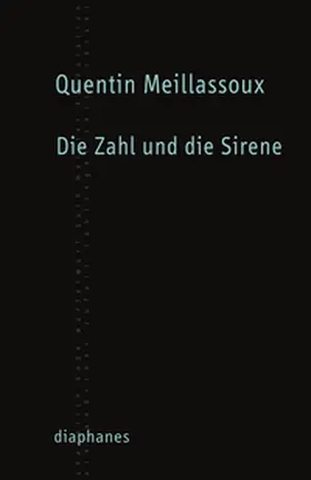 Meillassoux |  Die Zahl und die Sirene | Buch |  Sack Fachmedien