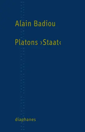 Badiou |  Platons ›Staat‹ | Buch |  Sack Fachmedien