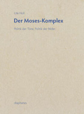 Holl |  Der Moses-Komplex | Buch |  Sack Fachmedien