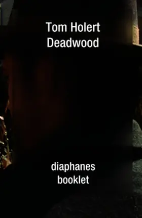 Holert | Deadwood | Buch | 978-3-03734-383-8 | sack.de