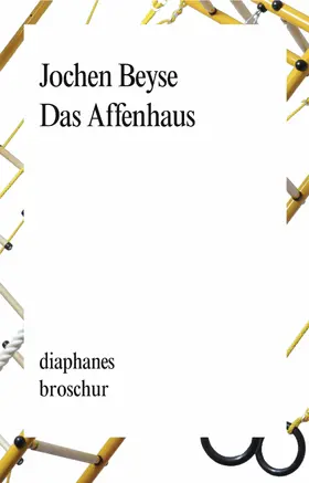 Beyse |  Das Affenhaus | eBook | Sack Fachmedien