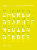 Angerer / Hardt / Weber |  Choreographie – Medien – Gender | Buch |  Sack Fachmedien
