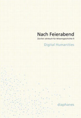 Gugerli / Hagner / Kilcher |  Nach Feierabend 2013 | Buch |  Sack Fachmedien