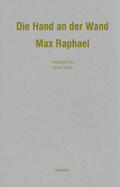 Raphael |  Die Hand an der Wand | Buch |  Sack Fachmedien