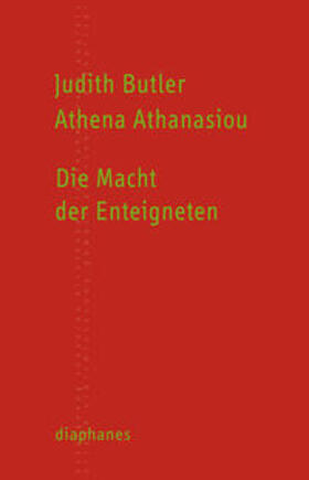 Butler / Athanasiou | Die Macht der Enteigneten | Buch | 978-3-03734-428-6 | sack.de