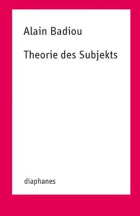 Badiou |  Theorie des Subjekts | Buch |  Sack Fachmedien
