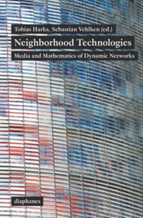 Harks / Vehlken |  Neighborhood Technologies | Buch |  Sack Fachmedien