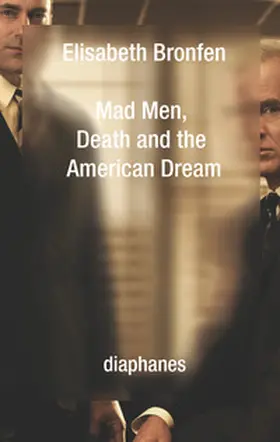 Bronfen |  Mad Men, Death and the American Dream | Buch |  Sack Fachmedien
