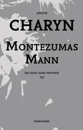 Charyn |  Montezumas Mann | Buch |  Sack Fachmedien
