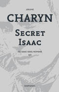 Charyn |  Secret Isaac | Buch |  Sack Fachmedien