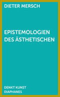 Mersch |  Epistemologien des Ästhetischen | Buch |  Sack Fachmedien