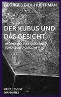 Didi-Huberman / Vogman / Fliescher |  Der Kubus und das Gesicht | Buch |  Sack Fachmedien