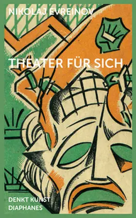Sasse / Evreinov |  Theater für sich | Buch |  Sack Fachmedien