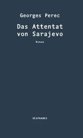 Perec |  Das Attentat von Sarajevo | Buch |  Sack Fachmedien