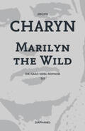 Charyn |  Marilyn the Wild | eBook | Sack Fachmedien