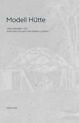 Krauthausen / Ladewig |  Modell Hütte | Buch |  Sack Fachmedien