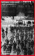 Arns / Sasse / Chubarov |  Nikolai Evreinov: »The Storming of the Winter Palace« | Buch |  Sack Fachmedien