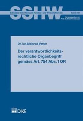 Vetter |  Der verantwortlichkeitsrechtliche Organbegriff gemäss Art. 754 Abs. 1 OR | Buch |  Sack Fachmedien