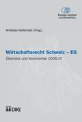 Kellerhals |  Wirtschaftsrecht Schweiz – EG | Buch |  Sack Fachmedien