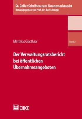 Glatthaar |  Der Verwaltungsratsbericht bei öffentlichen Übernahmeangeboten | Buch |  Sack Fachmedien