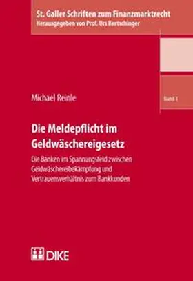 Reinle |  Die Meldepflicht im Geldwäschereigesetz | Buch |  Sack Fachmedien