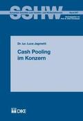 Jagmetti |  Cash Pooling im Konzern | Buch |  Sack Fachmedien